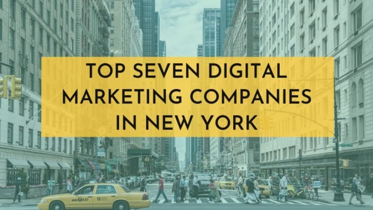 Digital Marketing Companies In New York : Top Seven