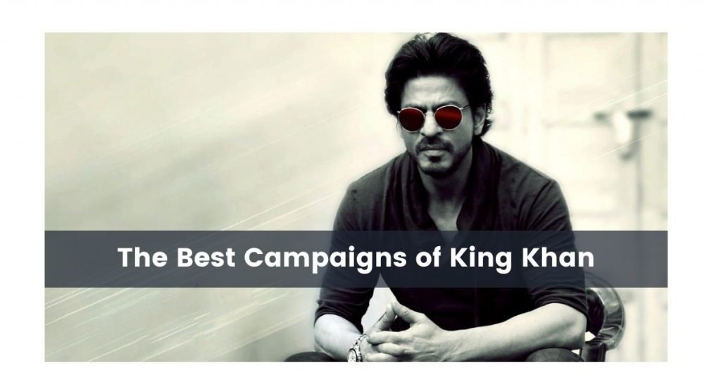 Shahrukh Khan campaigns