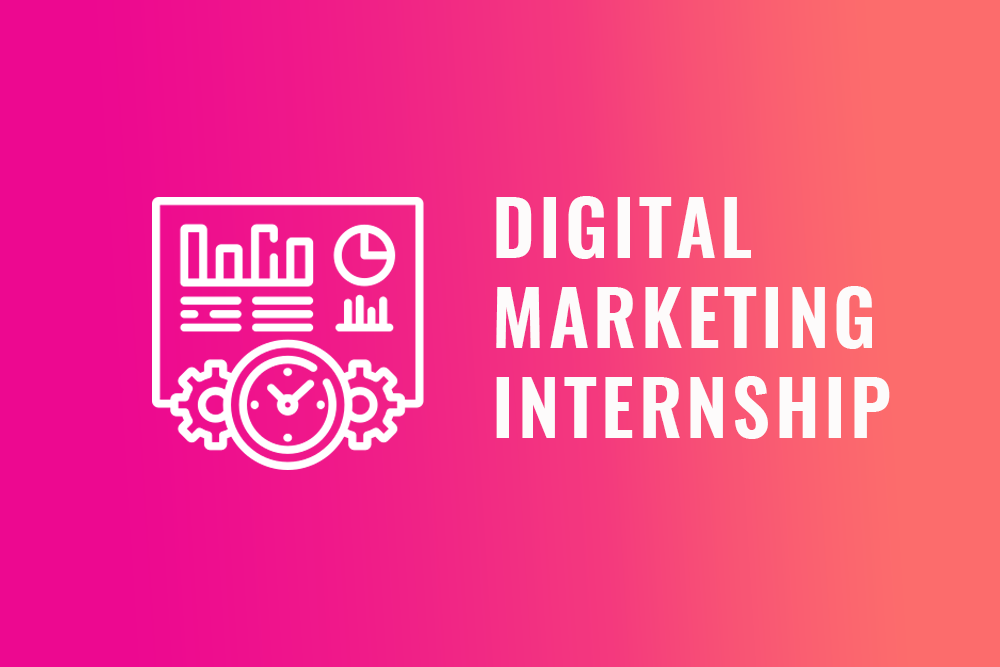 Digital Marketing Internship
