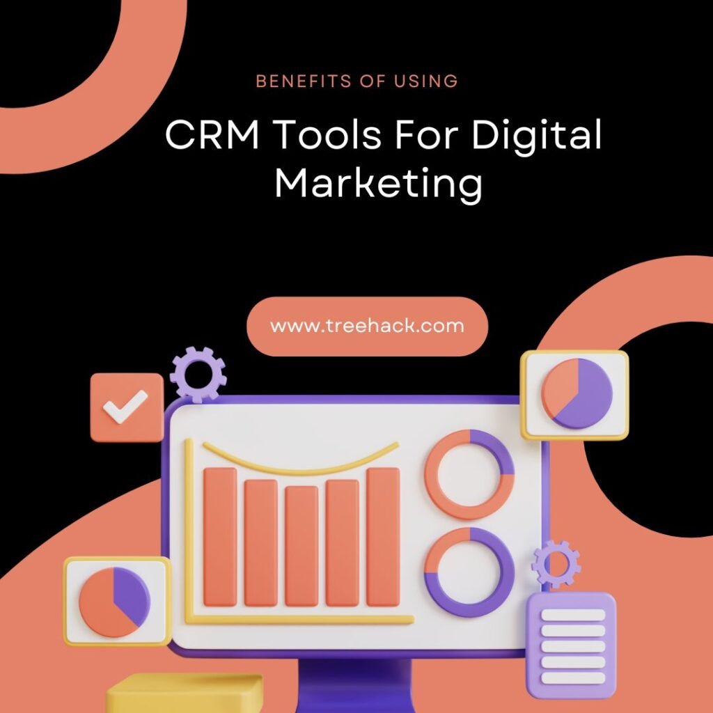 CRM Tools For Digital Marketing